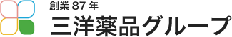 三洋薬品グループ SVSコーポレーション株式会社のファンサイト「三洋薬品グループ」